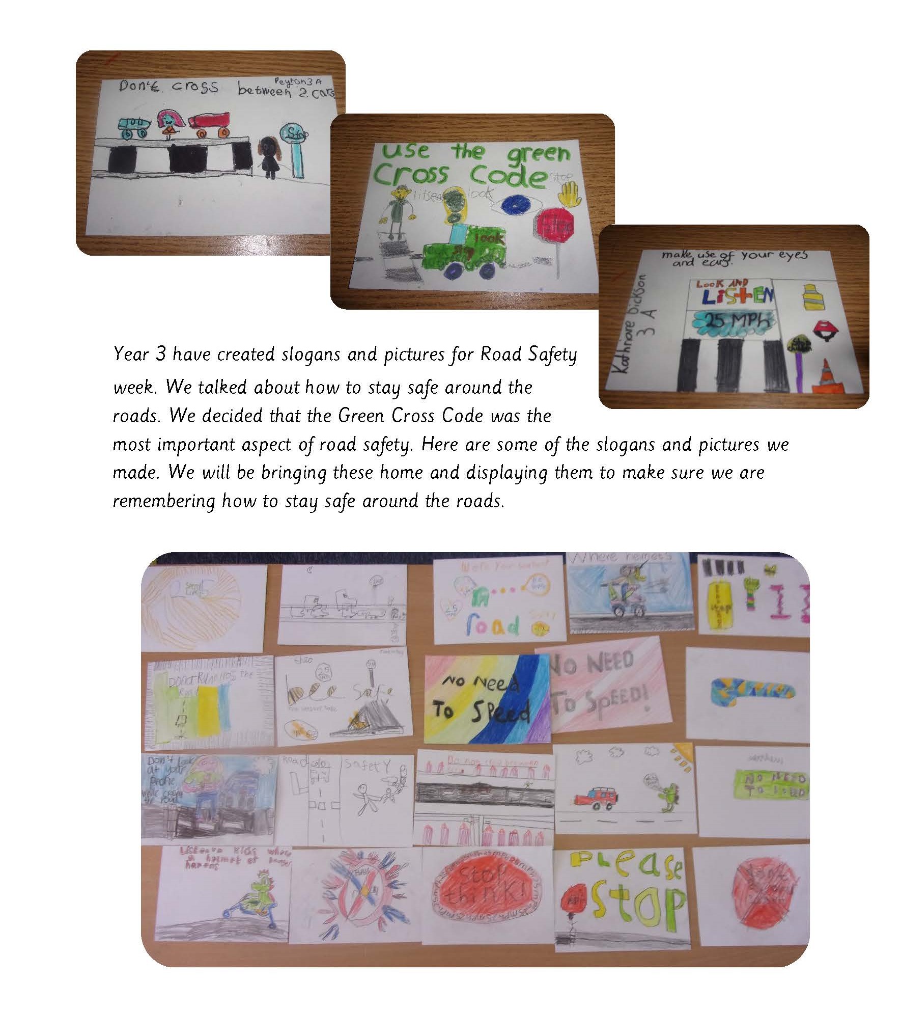 Year 3 have created slogans and pictures for Road Safety week